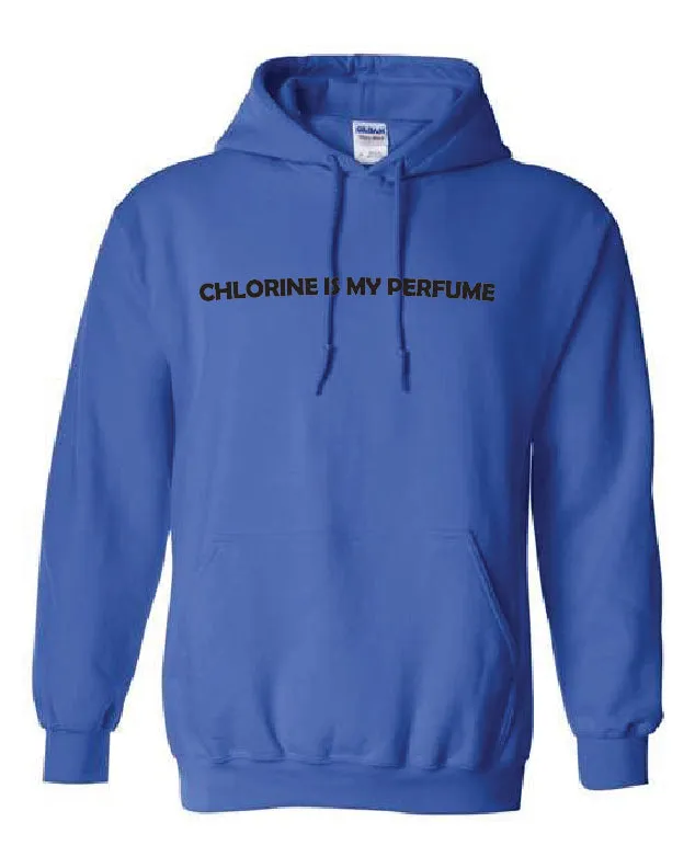 Chlorine is my Perfume Hoodie